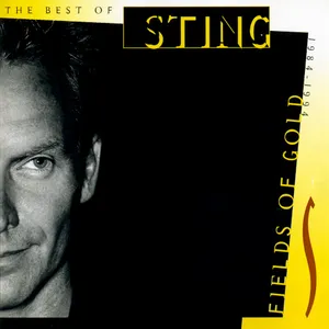 Fields of gold : the best of Sting 1984-1994